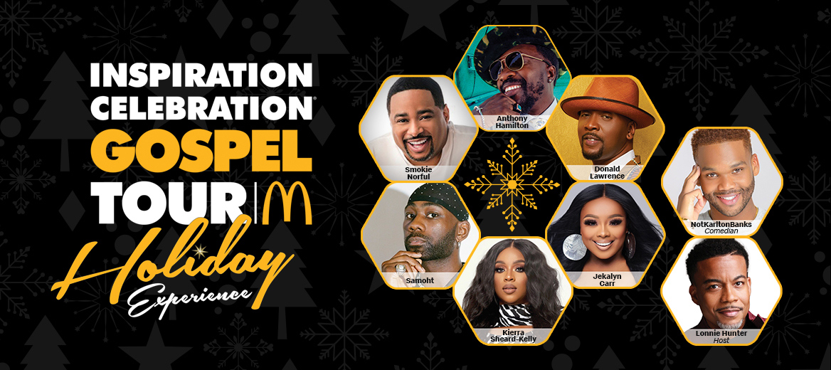 McDonald’s 16th Annual Inspiration Celebration® Gospel Tour Holiday Experience Returns With First-Ever HBCU Exhibition Winner