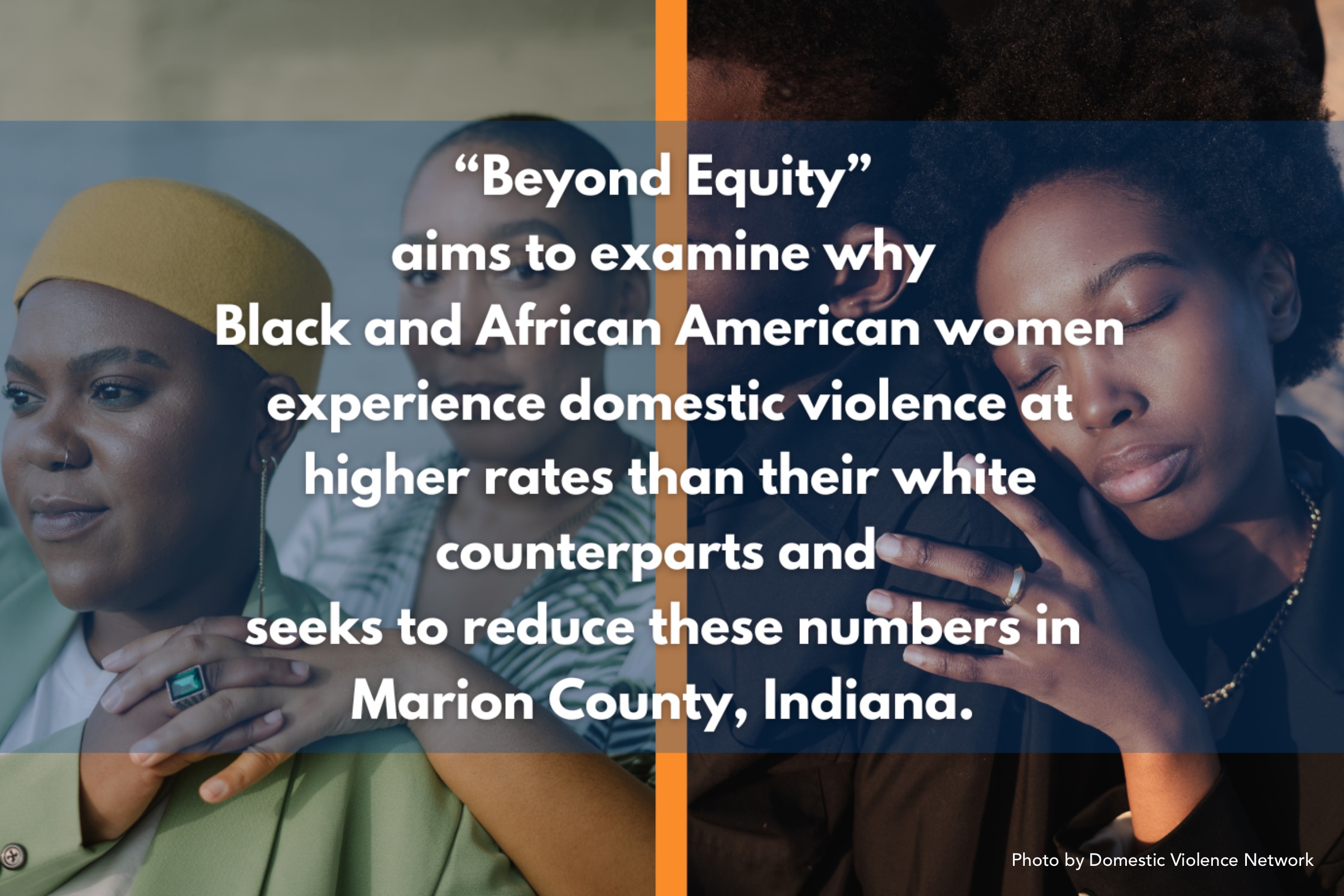 Domestic Violence Network lanza el plan Beyond Equity para mujeres negras